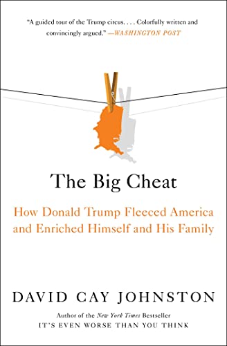 The Big Cheat: How Donald Trump Fleeced America and Enriched Himself and His Family von Simon & Schuster